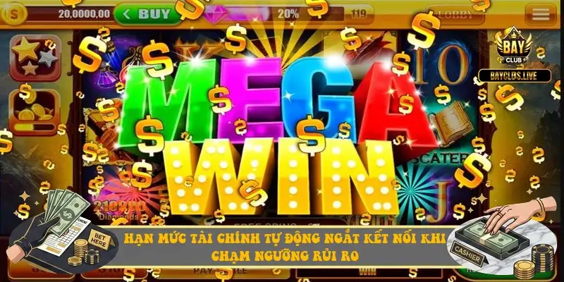 Hạn mức tài chính tự động ngắt kết nối khi chạm ngưỡng rủi ro Hạn mức tài chính tự động ngắt kết nối khi chạm ngưỡng rủi ro