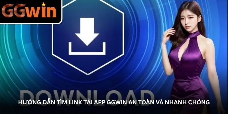 Link tải app GGWin – Nơi hội tụ game đổi thưởng đỉnh cao 2 jpg 69e4a9da4c5e1