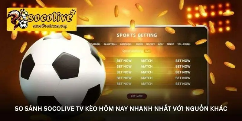 Đón kèo hôm nay tốc độ cao từ Socolive TV - Cập nhật liên tục 3 jpg 6a08399279c88