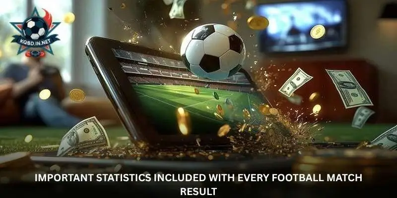 Football Results KQBD – Get the Latest and Fastest Score Updates 1 jpg 6a61b536e5d3a