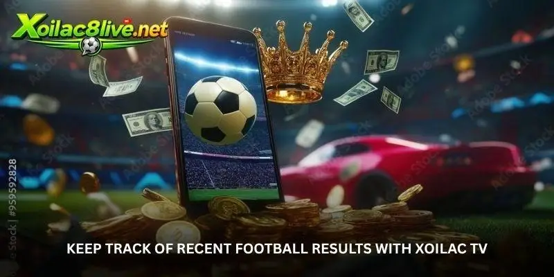 Every Goal Tells a Story - Follow Results Through Xoilac TV 3 jpg 6a924b4c76ec7