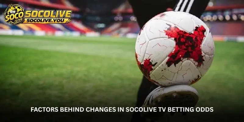 Football Fans’ Pre-Match Reference Point - Socolive TV Betting Odds 3 jpg 6aa2bbd8d37e1