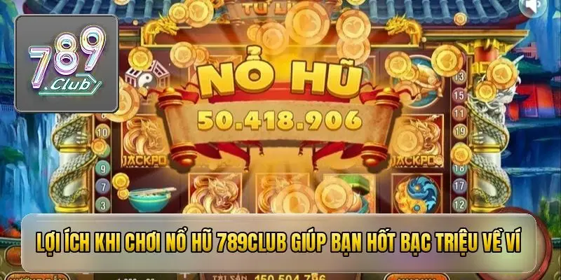 789Club Slot Games – The ultimate entertainment experience to win big cash prizes. 3 jpg 6aa61bca0d31c