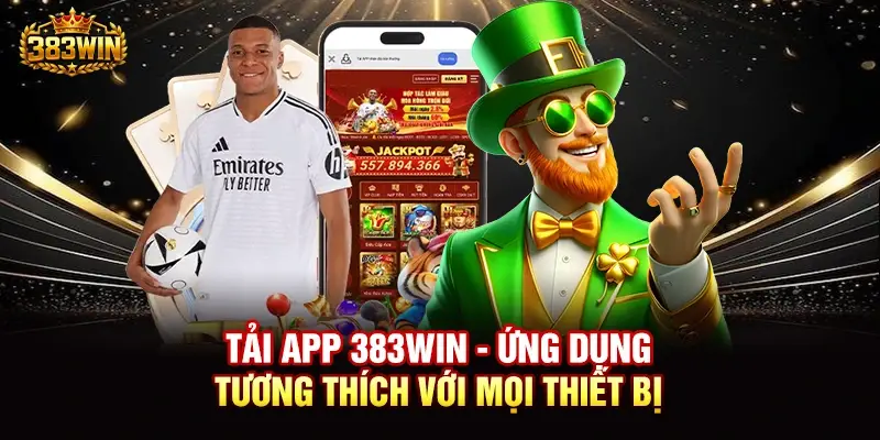 Hướng dẫn sử dụng app 383WIN Tận hưởng trải nghiệm tuyệt vời cùng ứng dụng di động chất lượng cao
